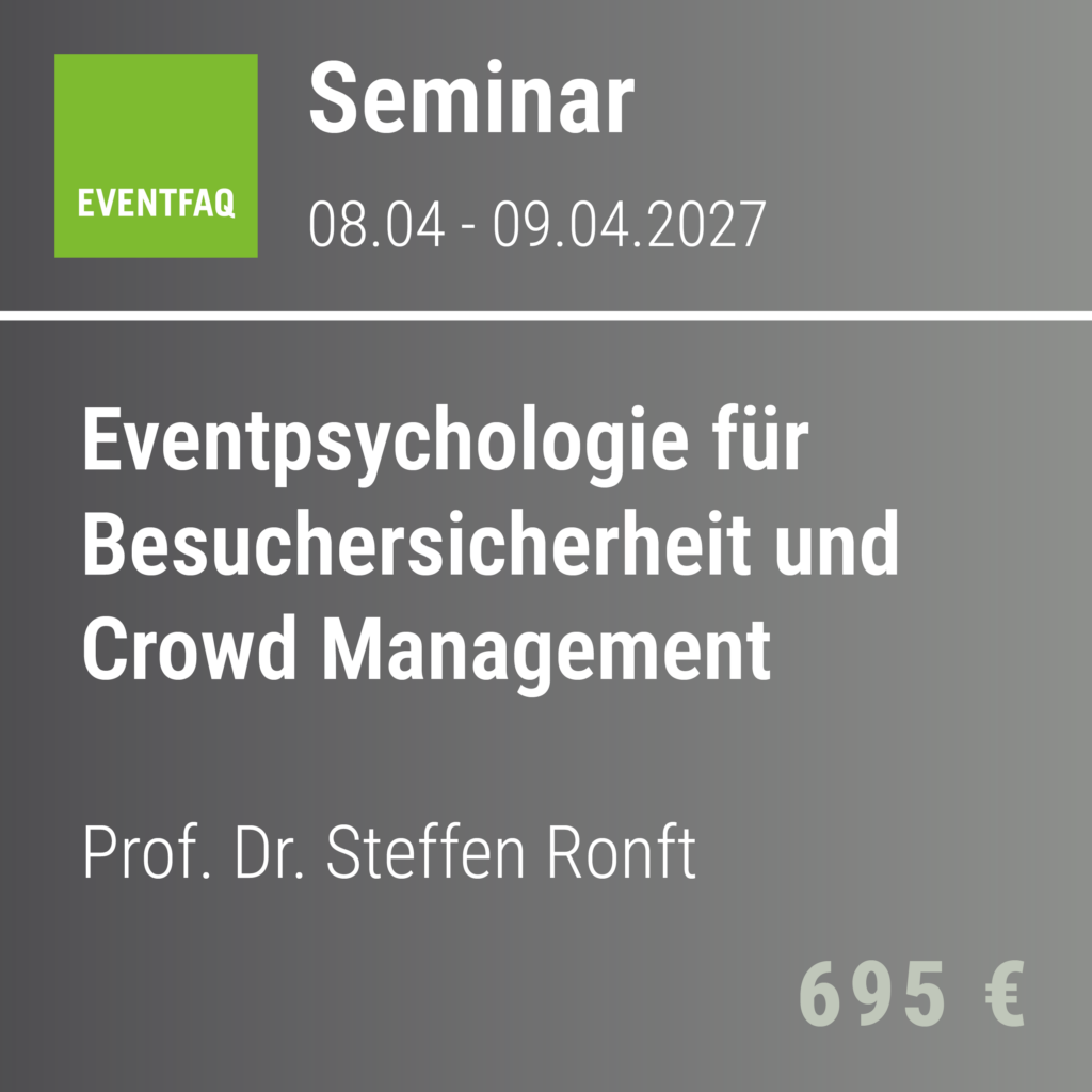 Eventpsychologie für Besuchersicherheit und Crowd Management, 2-tägiges Online-Seminar (08.04. - 09.04.2027)